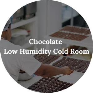 Chocolate - Low Humidity Cold Room
